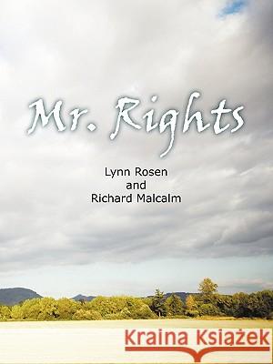 MR.Rights Rosen, Lynn 9781456759766 Authorhouse