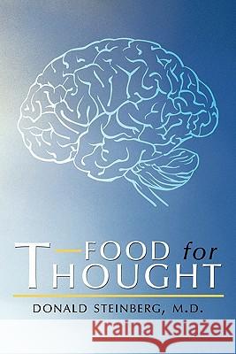 Food For Thought Donald Steinberg M.D 9781456761509