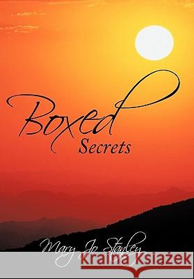 Boxed Secrets Mary Jo Stanley 9781456762896