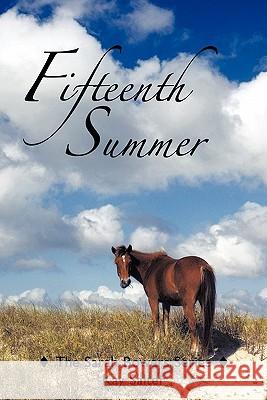 Fifteenth Summer: The Sarah Bowers Series Salter, Kay 9781456763817 Authorhouse