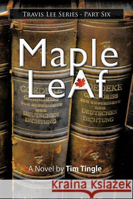 Mapleleaf Tim Tingle 9781456767747