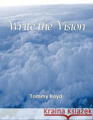 Write the Vision Tommy Boyd 9781456769079