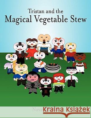 Tristan and the Magical Vegetable Stew Nava Tel-Or 9781456770242