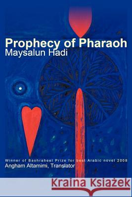 Prophecy of Pharaoh Maysalun Hadi 9781456770860