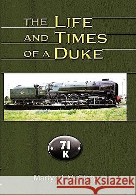 The Life and Times of a Duke Martyn J. McGinty 9781456777944 Authorhouse