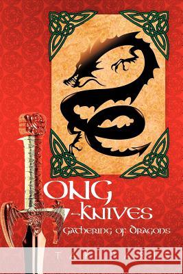 Long-Knives: Gathering of Dragons Paris, Tak 9781456779757 Authorhouse