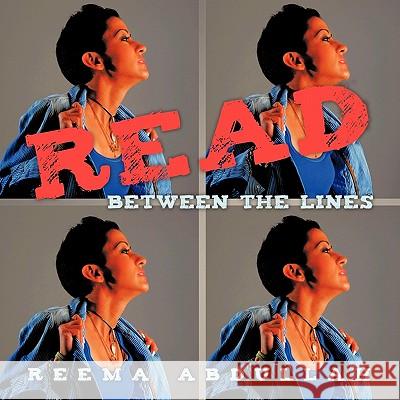 Read Between the Lines Reema Abdullah 9781456780890 Authorhouse
