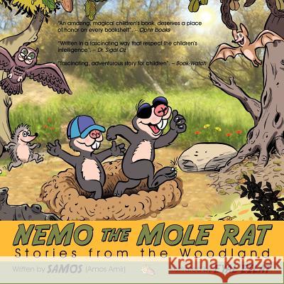 Nemo the Mole Rat: Stories from the Woodland Samos (Amos Amir) 9781456781873