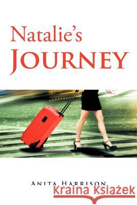 Natalie's Journey Anita Harrison 9781456783570