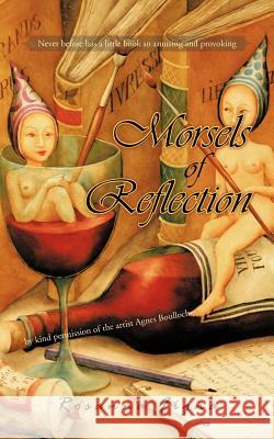 Morsels of Reflection Rosanna Figna 9781456784287 Authorhouse