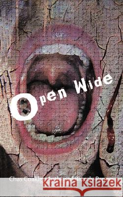 Open Wide Chas Coakley 9781456784836