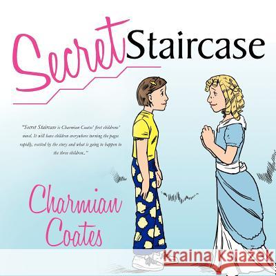 Secret Staircase Charmian Coates 9781456787158