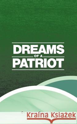 Dreams of a Patriot Oluneye Oluwole 9781456792916 Authorhouse