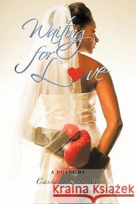 Waiting for L Ve: A Novel by Jervey, Cassandra 9781456794590 AuthorHouse