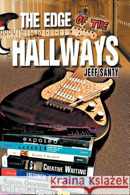 The Edge of the Hallways Jeff Santy 9781456794736