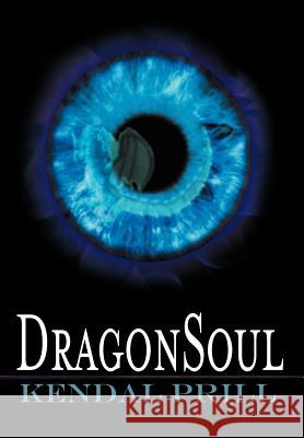 Dragonsoul Prill, Kendal 9781456795283