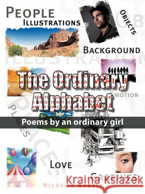 Ordinary Alphabet: Poems by an Ordinary Girl McNair, Michelle 9781456795511