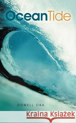 Ocean Tide Dowell Oba 9781456799991 Authorhouse