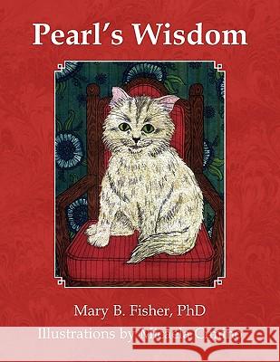 Pearl's Wisdom Mary B. Phd Fisher 9781456803155