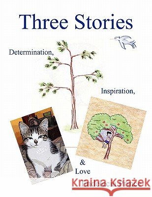 Three Stories Endelecia Prince 9781456804657