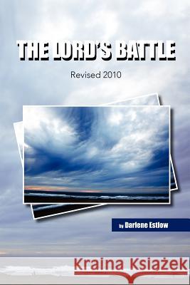 The Lord's Battle Darlene Estlow 9781456805548