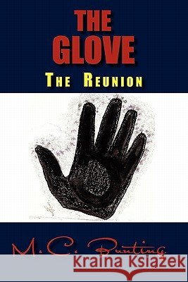 The Glove M. C. Bunting 9781456807528 Xlibris Corporation