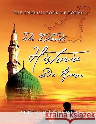 ''The Islands Historia De Amor'' Amin, Abdul Haye 9781456809171