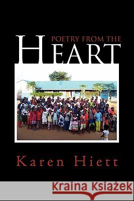 Poetry from the Heart Karen Hiett 9781456811051