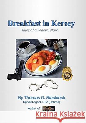 Breakfast in Kersey Thomas G. Blacklock 9781456811891