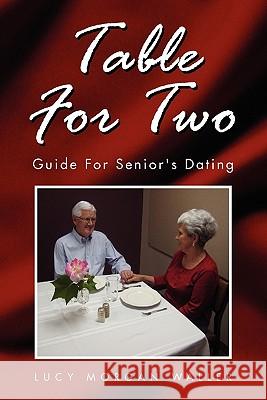 Table for Two Lucy Morgan Waller 9781456816148 Xlibris Corporation