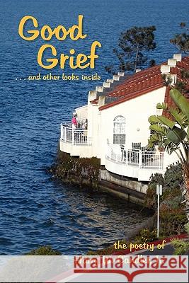 Good Grief Harry W. Jr. Candler 9781456816599