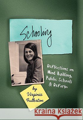 Schooling Virginia Fullerton 9781456816902