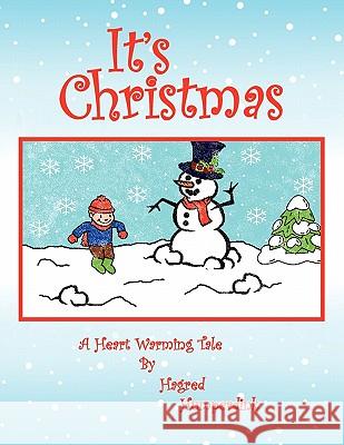 Its Christmas Hagred Humperdink 9781456820930 Xlibris Corp. UK Sr