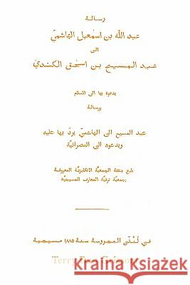 The Apology of Al Kindy, Written at the Court of Al Mamun Sir William K. C. S. I. LL D. D. C Muir 9781456821883 Xlibris Corporation