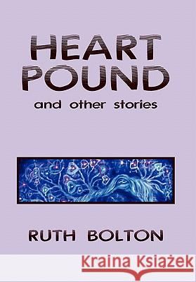 Heart Pound Ruth Bolton 9781456825577