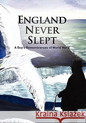 England Never Slept John Hignett 9781456830632