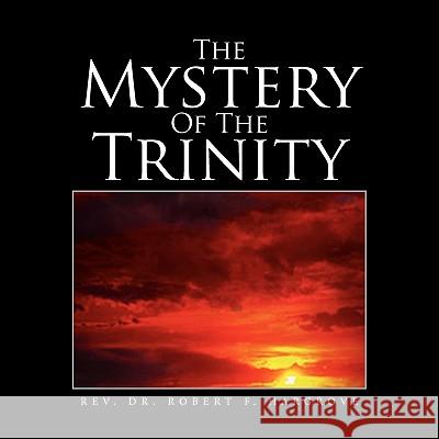 The Mystery Of The Trinity Hargrove, Robert F. 9781456832582