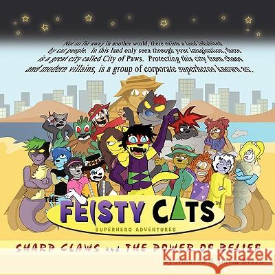 The Feisty Cats Natasha &. David Breen 9781456832728