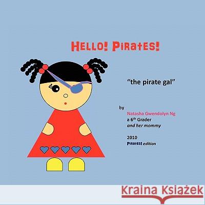 Hello! Pirates! Natasha 9781456833190