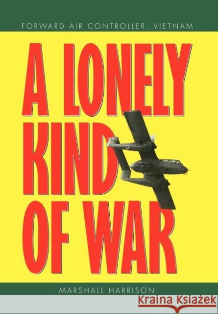 A Lonely Kind of War Marshall Harrison 9781456834968 Xlibris