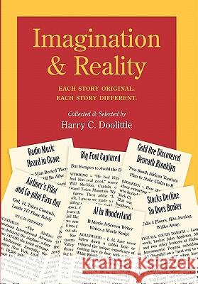 Imagination & Reality Harry C. Doolittle 9781456835422 Xlibris Corporation