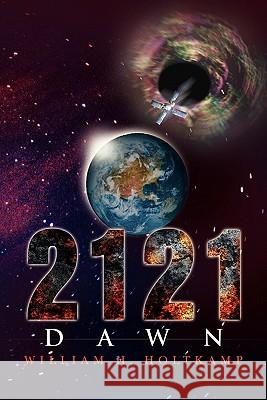 2121- Dawn William H. Holtkamp 9781456838560 Xlibris Corporation