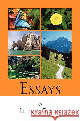 Essays Lefranc Guerin 9781456838973 Xlibris Corporation