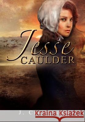 Jesse Caulder J. Christensen 9781456841355