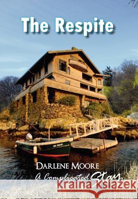 The Respite Darlene Moore 9781456848798