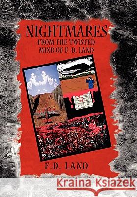 Nightmares Book V F. D. Land 9781456850838 Xlibris Corporation