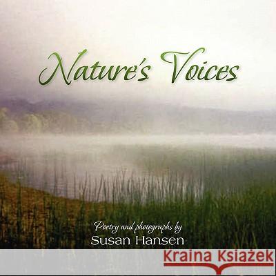 Nature's Voices Susan Hansen 9781456852665