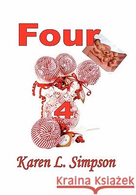 Four Karen L Simpson 9781456853921 Xlibris