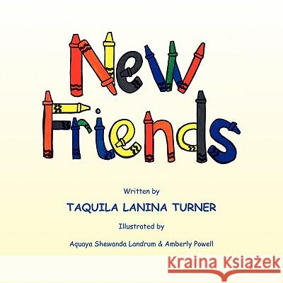 New Friends Taquila Lanina Turner 9781456856700