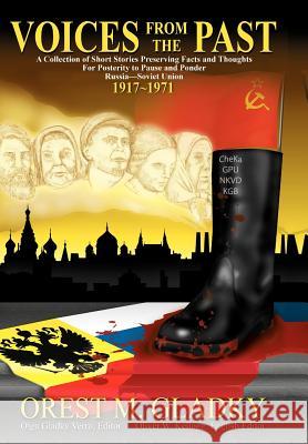 Voices from the Past Orest M. Gladky 9781456858360 Xlibris Corporation